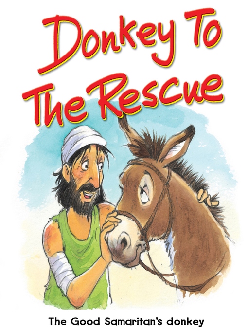 Title details for Donkey to the Rescue by Tim Dowley - Available